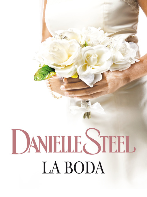 Title details for La boda by Danielle Steel - Wait list
